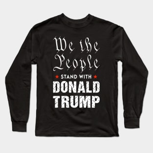 We The People Trump T-shirt Long Sleeve T-Shirt